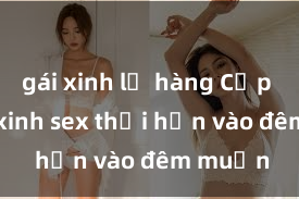 gái xinh lộ hàng Cặp đôi gái xinh sex thổi hồn vào đêm muộn