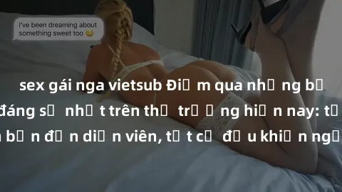 sex gái nga vietsub Điểm qua những bộ phim sex tra tấn đáng sợ nhất trên thị trường hiện nay: từ kịch bản đến diễn viên, tất cả đều khiến người xem đứng ngồi không yên.