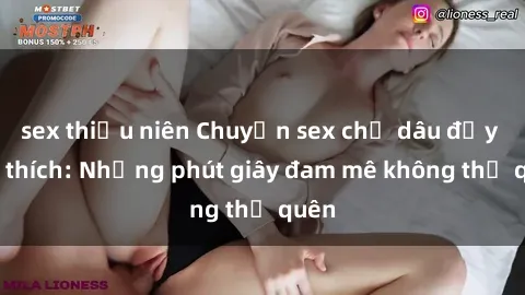 sex thiếu niên Chuyện sex chị dâu đầy kích thích: Những phút giây đam mê không thể quên