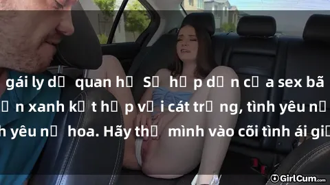 gái ly dị quan hệ Sự hấp dẫn của sex bãi biển: Khi sóng biển xanh kết hợp với cát trắng, tình yêu nở hoa. Hãy thả mình vào cõi tình ái giữa sóng biển!