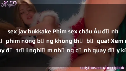 sex jav bukkake Phim sex châu Âu đỉnh cao: Top những bộ phim nóng bỏng không thể bỏ qua! Xem ngay để trải nghiệm những cảnh quay đầy kích thích và cuồng nhiệt.