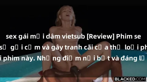 sex gái mại dâm vietsub [Review] Phim sex loli: Đánh giá về sự gợi cảm và gây tranh cãi của thể loại phim này. Những điểm nổi bật và đáng lưu ý khi xem phim loli.
