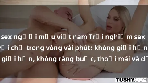 sex người mẫu việt nam Trải nghiệm sex trực tuyến tuyệt vời chỉ trong vòng vài phút: không giới hạn, không ràng buộc, thoải mái và đầy kích thích!
