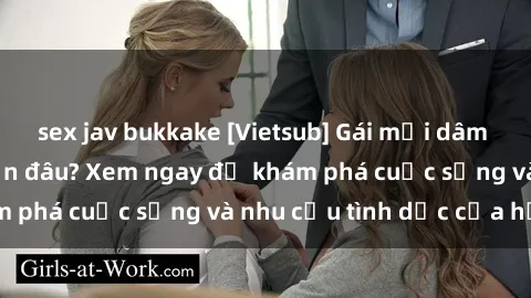 sex jav bukkake [Vietsub] Gái mại dâm châu Á hấp dẫn đến đâu? Xem ngay để khám phá cuộc sống và nhu cầu tình dục của họ!
