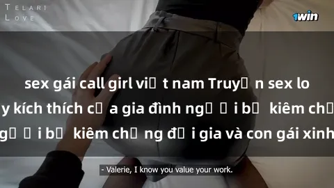 sex gái call girl việt nam Truyện sex loạn luân: Bí mật đầy kích thích của gia đình người bố kiêm chồng đại gia và con gái xinh đẹp