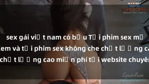 sex gái việt nam có bầu Tải phim sex mới nhất hot nhất - Xem và tải phim sex không che chất lượng cao miễn phí tại website chuyên nghiệp.